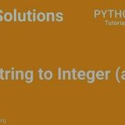 LeetCode Solutions Python 8 String To Integer Atoi