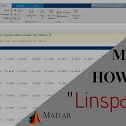 How To Use The Linspace Operator In MATLAB 2021