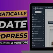 How To Automatically Update Your WordPress Theme Plugins Version