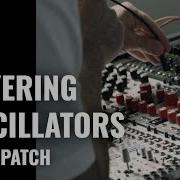 Layering Oscillators For Complex Sounds Let S Patch Thomann