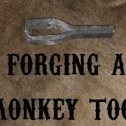 Forging A Monkey Tool
