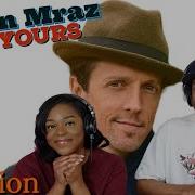 Реакция Джейсона Мраза на I M Yours Азия и BJ