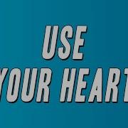SWV Use Your Heart Lyrics