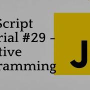 JavaScript Tutorial 29 Reactive Programming