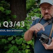 Leica Q3 43 Es Gibt Den Wirklich Den Berühmten Leica Look