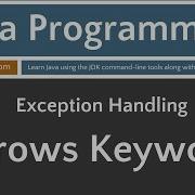 Learn Java Programming Exceptions Throws Keyword Tutorial