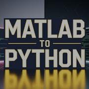 How To Convert MATLAB Code To Python A Professional Step By Step Guide