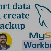 How To Export The Data And Create A Backup In MySQL Workbench AmitThinks