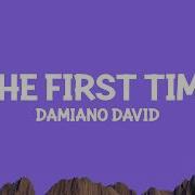 Damiano David The First Time Lyrics