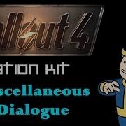 Fallout 4 Creation Kit Tutorial Miscellaneous Dialogue