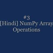 Hindi Operations On The NumPy Array In Python 3