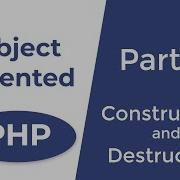 Constructors And Destructors In PHP OOP In PHP Part 2