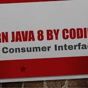 Java 8 Functional Interface Revisited Consumer Interface
