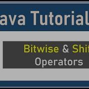 Java Tutorials Bitwise And Shift Operators 9
