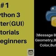 1 Tkinter Python 3 Tutorials For Absolute Beginners How To Create Widgets