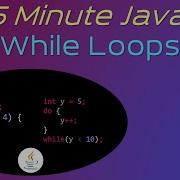 While Loops In Java 5 Minute Java