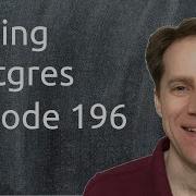 Scaling Postgres Episode 196 Easy Recursive CTE Zheap Undo High Availability Loading Data