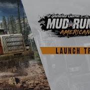 Spintires Mudrunner American Wilds Launch Trailer PS4