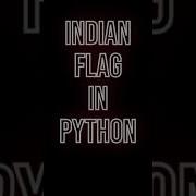 INDIAN FLAG IN PYTHON Indianflag Python Coding Programming Animation