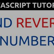 JavaScript Program To Find Reverse Of A Number
