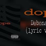 Dope Debonaire Lyric Video