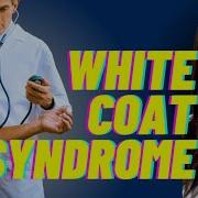 What Is White Coat Syndrome Or White Coat Hypertension Doctor Explains