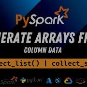 43 Array From Column In Dataframe PySpark Collect List Collect Set