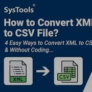 Convert XML To CSV File Easily XML To CSV Converter How To Convert XML Files To CSV On Windows