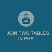 JOIN TWO TABLES IN PHP MYSQL PROGRAMMING POT