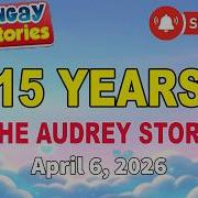 15 YEARS AUDREY Papa Dudut Barangay Love Stories