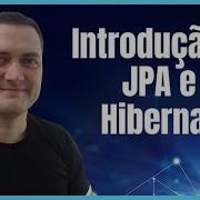Introdução JPA E Hibernate Bônus Maven E MySQL Aulão 006