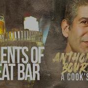 Anthony Bourdain A Cook S Tour Season 2 Episode 5 Elements Of A Great Bar