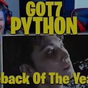 GOT7 PYTHON MV REACTION