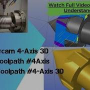 25 Mastercam 4 Axis 3D Contour Toolpath 4Axis Flowline Toolpath 4 Axis 3D Toolpath
