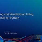 Mapping And Visualization Using The ArcGIS API For Python