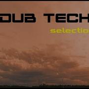 DUB TECHNO Selection 046 Scarlet Moves