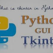 What Is Tkinter In Hindi Tkinter In Python Tkinter Modern GUI What Is The Use Of Tkinter