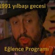 1991 Yılbaşı Müjdat Gezen Şener Şen Ajda Pekkan İbrahim Tatlıses Daha Fazlası