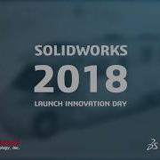 SOLIDWORKS 2018 Overview