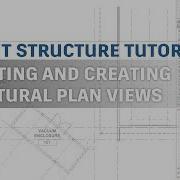 Revit Structure Tutorial Adjusting And Creating Structural Plan Views In Revit