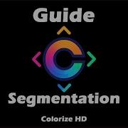 Colorize HD Segmentation Guide