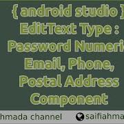 Android Studio 3 0 EditText Type Password Numberic Email Phone Postal Address Component