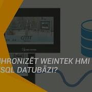 HOW TO Synchronize Weintek HMI Data With MySQL Database Kā Sinhronizēt Weintek HMI Ar MySQL