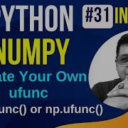 NumPy Create Your Own Ufunc Frompyfunc Or Np Ufunc Python Numpy Tutorial In Hindi 31