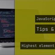 JavaScript Tips Tricks Get The Max Element Of An Array
