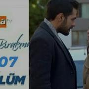 BENİ BIRAKMA 507 BÖLÜM FRAGMANI