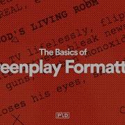 The Basics Of Screenplay Formatting