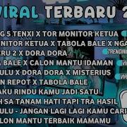 DJ TIKTOK TERBARU 2025 DJ BINTANG 5 TENXI X TOR MONITOR KETUA DJ TOR MONITOR KETUA X TABOLA BALE