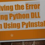 Resolving The Error Loading Python DLL When Using PyInstaller