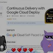 Continuous Delivery With Google Cloud Deploy 2025 GSP1079 Qwiklabs Solution
